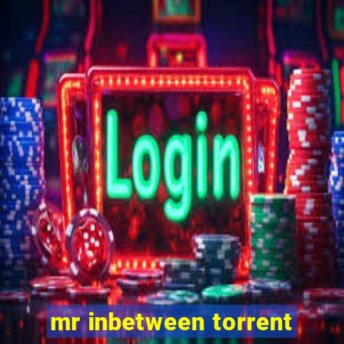 mr inbetween torrent